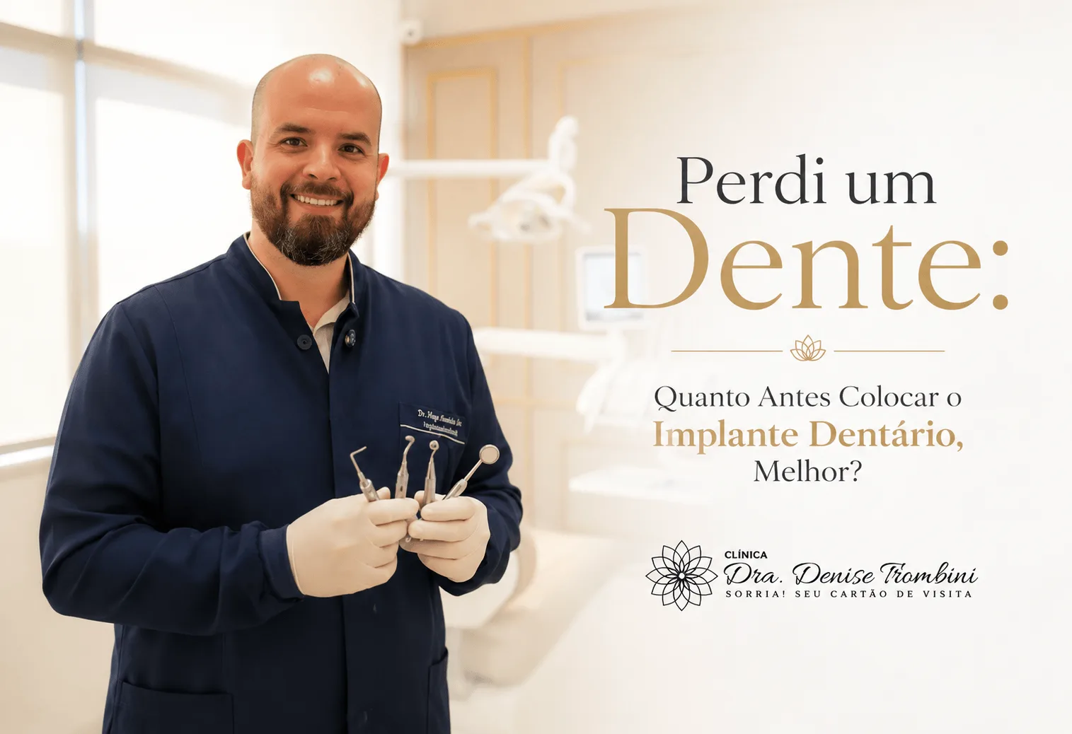 Perdi um Dente: Quanto Antes Colocar o Implante Dentário, Melhor?