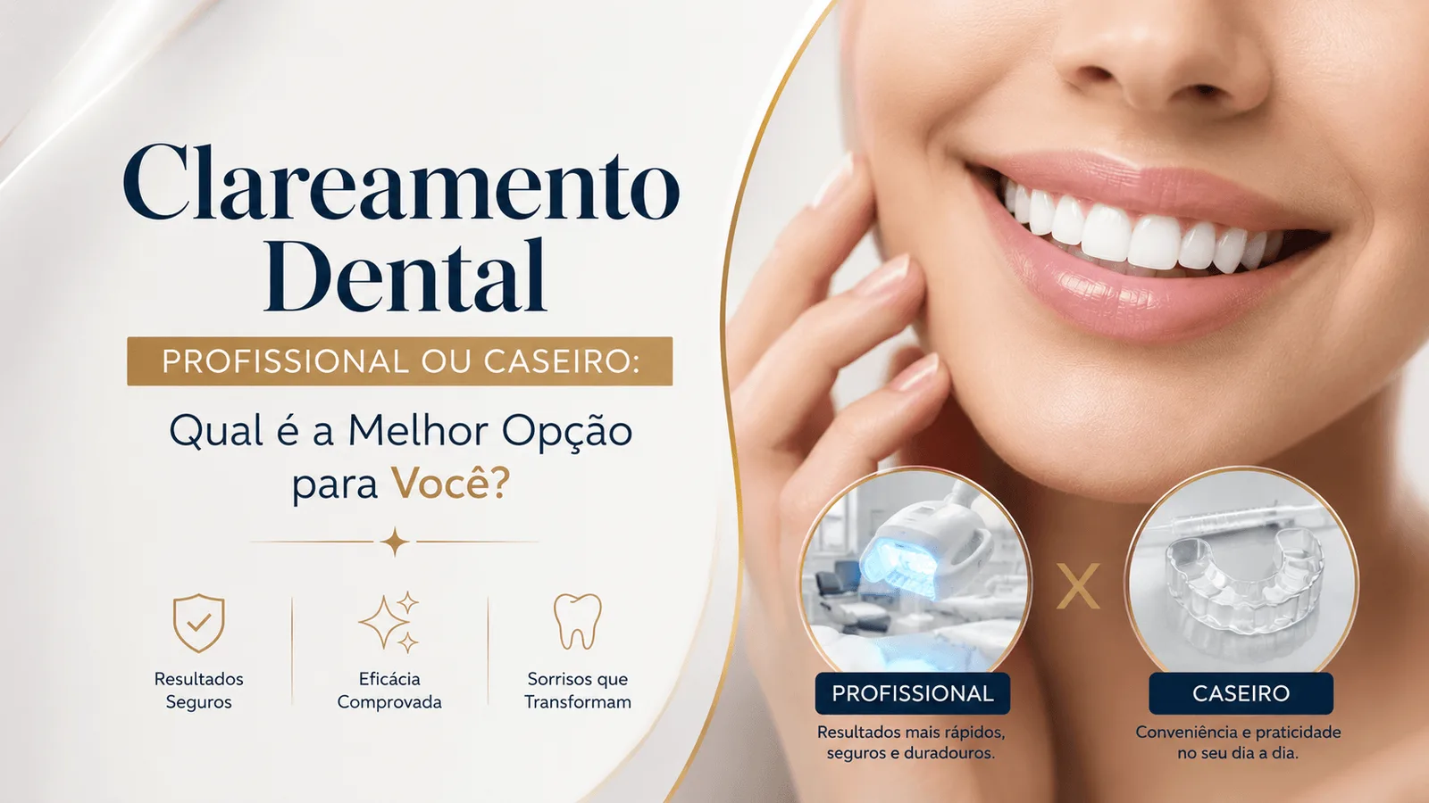 Clareamento Dental Profissional ou Caseiro: Qual é a Melhor Opção para Você?