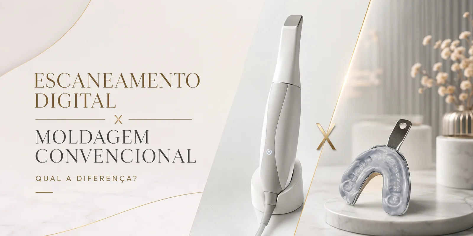 Moldagem Convencional ou Escaneamento Digital: entenda as diferenças e descubra qual oferece mais benefícios