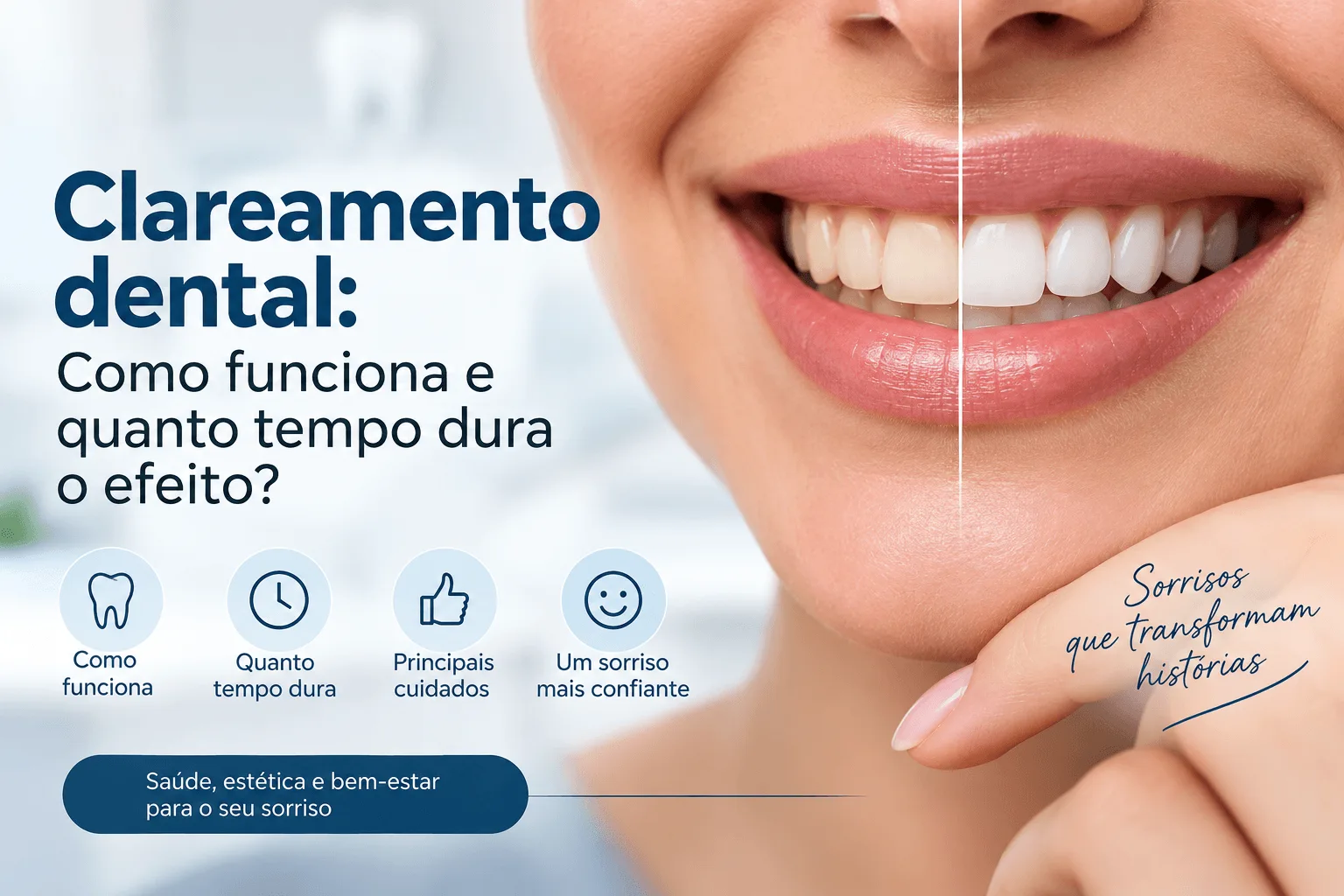 Clareamento dental: como funciona e quanto tempo dura o efeito?