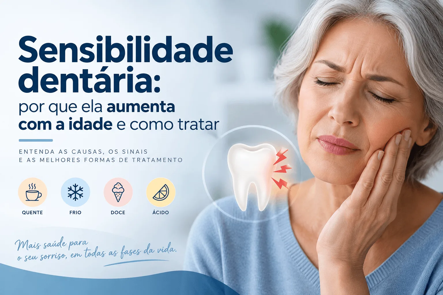 Sensibilidade dentária: por que ela aumenta com a idade e como tratar